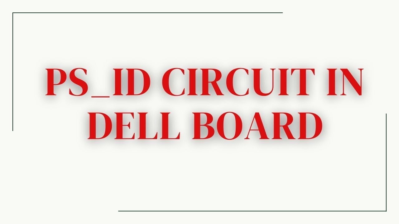 PS_ID CIRCUIT IN DELL BOARD (ADAPTER UNKNOWN)