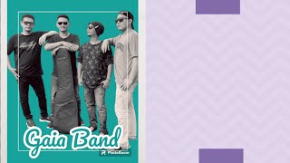 Download lagu Gaia band - Telah Berbeda ( video lirik )
