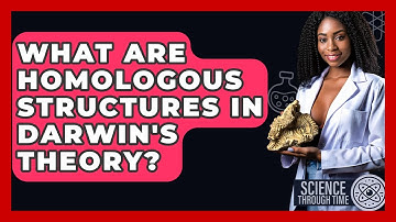 What Are Homologous Structures In Darwin