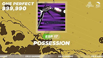 POSSESSION ESP 999,990 ONE PERFECT DDR WORLD 2025