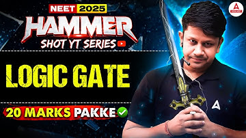 NEET 2025 Physics | Logic Gate | HAMMER SHOT YT Series | GG Sir | Vidya NEET Adda247