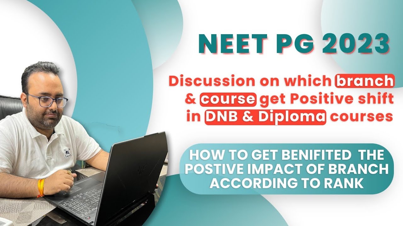 neetpg2023 briefly explanation of positive shift in dnb course and neetpg2023 briefly explanation of positive shift in dnb course and