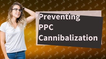 How Can I Prevent Amazon PPC Cannibalization?