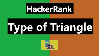 Type of Triangle Hackerrank Solution SQL | HackerRank SQL