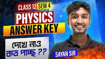 PHYSICS Answer Key : CLASS 12 SEM 3 | Physics Solution Class 12 | LET’S IMPROVE