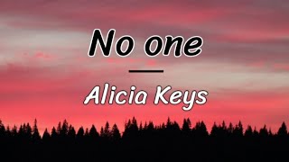 No One - Alicia Keys (lyrics/letra)