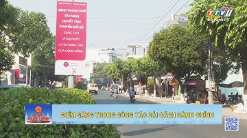 Điểm sáng trong công tác cải cách hành chính | CẢI CÁCH HÀNH CHÍNH | TayNinhTV