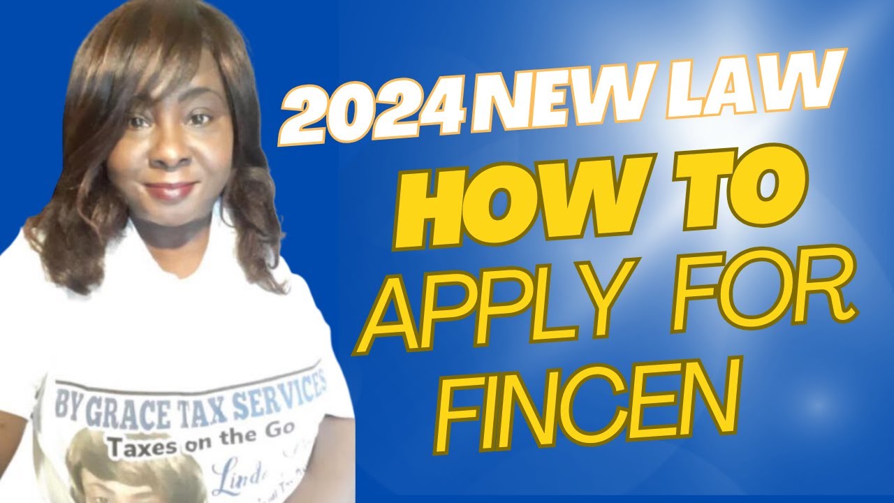New 2024 Law How to Apply for FinCen Number YouTube