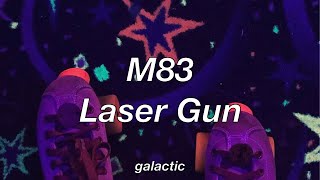 M83 - Laser Gun (Lyrics)