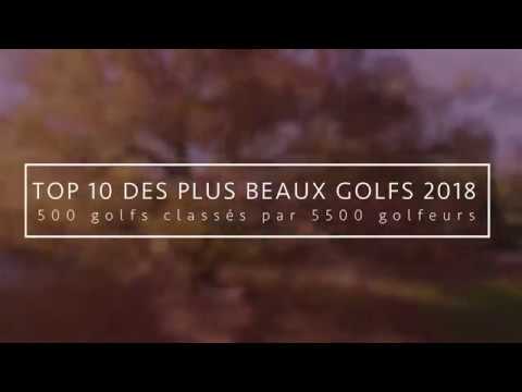 TOP 10 des plus beaux Golfs 2018
