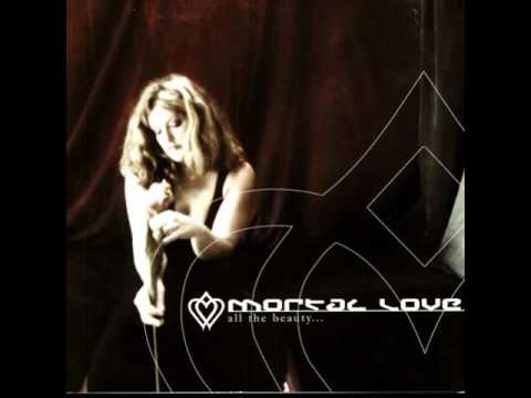 mortal love crave your love