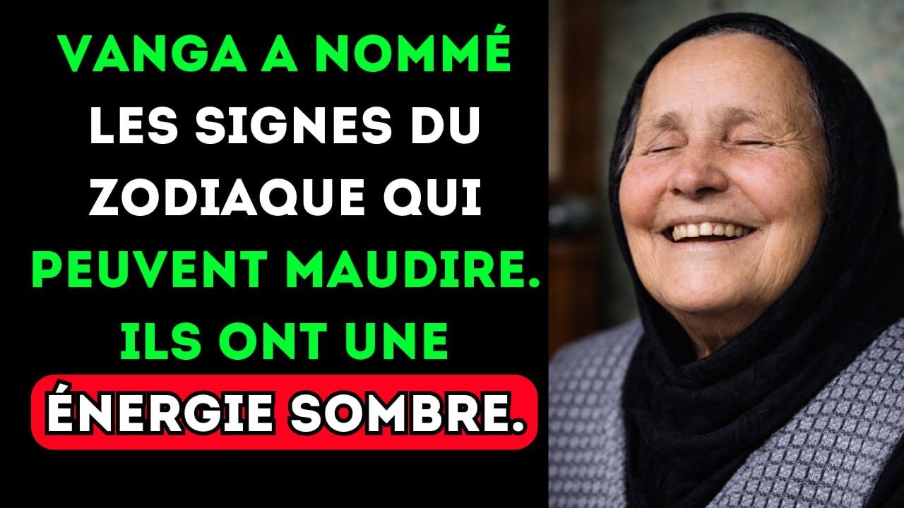 Vanga a nommé les signes du zodiaque qui peuvent maudire. Ils ont une énergie sombre.