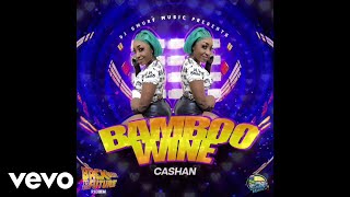 Cashan - Bamboo Wine (Official Visualizer)