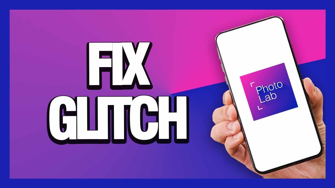 How To Fix Photo Lab App Glitch | Easy Guide - YouTube