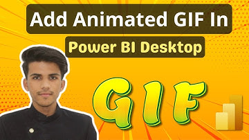 How To Add Animated GIFs In Power BI Desktop 2025 | Power BI Tutorials