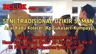Download Lagu SENI TRADISIONAL DZIKIR SAMAN (BELUK) ASAL KADU KOLECER (KP. SUKASARI-KUMPAY) MP3
