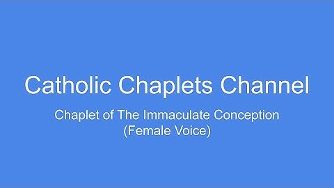 Chaplet of The Immaculate Conception (Female Voice)