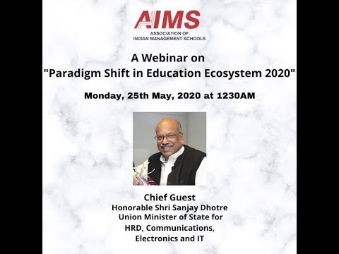 A Webinar on "Paradigm Shift in Education Ecosystem 2020" - YouTube
