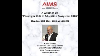 A Webinar on "Paradigm Shift in Education Ecosystem 2020"