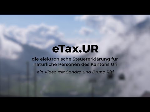 eTax.UR – Steuererklärung elektronisch ausfüllen mit Sandra & Bruno Risi!