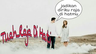 Raja Di Hati_Tuah (Lirik Lagu)