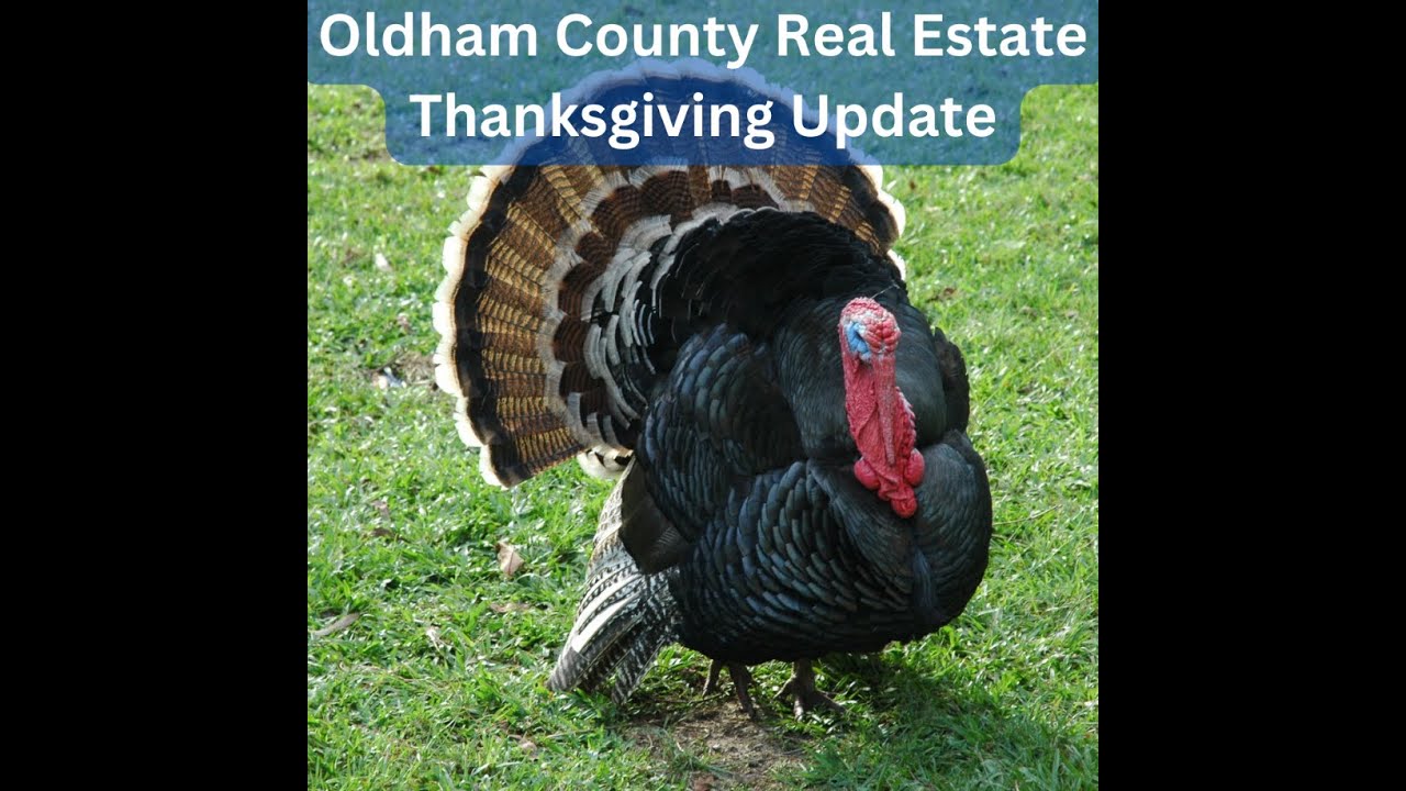 Oldham County Real Estate Thanksgiving Update YouTube