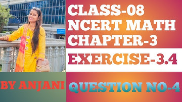 CLASS-8||NCERTMATH||CHAPTER-3||EXERCISE-3.4||QUESTION NO-4||FOR CBSC JAC||#class8 #ncert #education