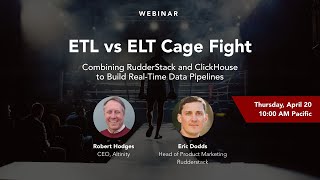 ETL vs ELT Cage Fight: Combining @rudderstack8415 & ClickHouse® to Build Real-Time Data Pipelines