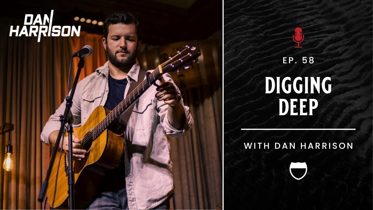 Digging Deep with Dan Harrison | Interstate of Music Podcast | Ep. 58