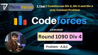 Codeforces Div 4 Round 1090 A, B, C, D | Full Explanation | Easy to Hard