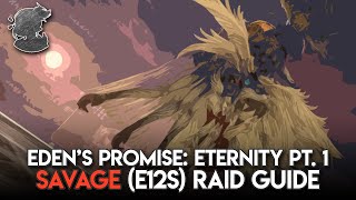 Eden's Promise Savage (E12S Pt. 1) Raid Guide | FFXIV