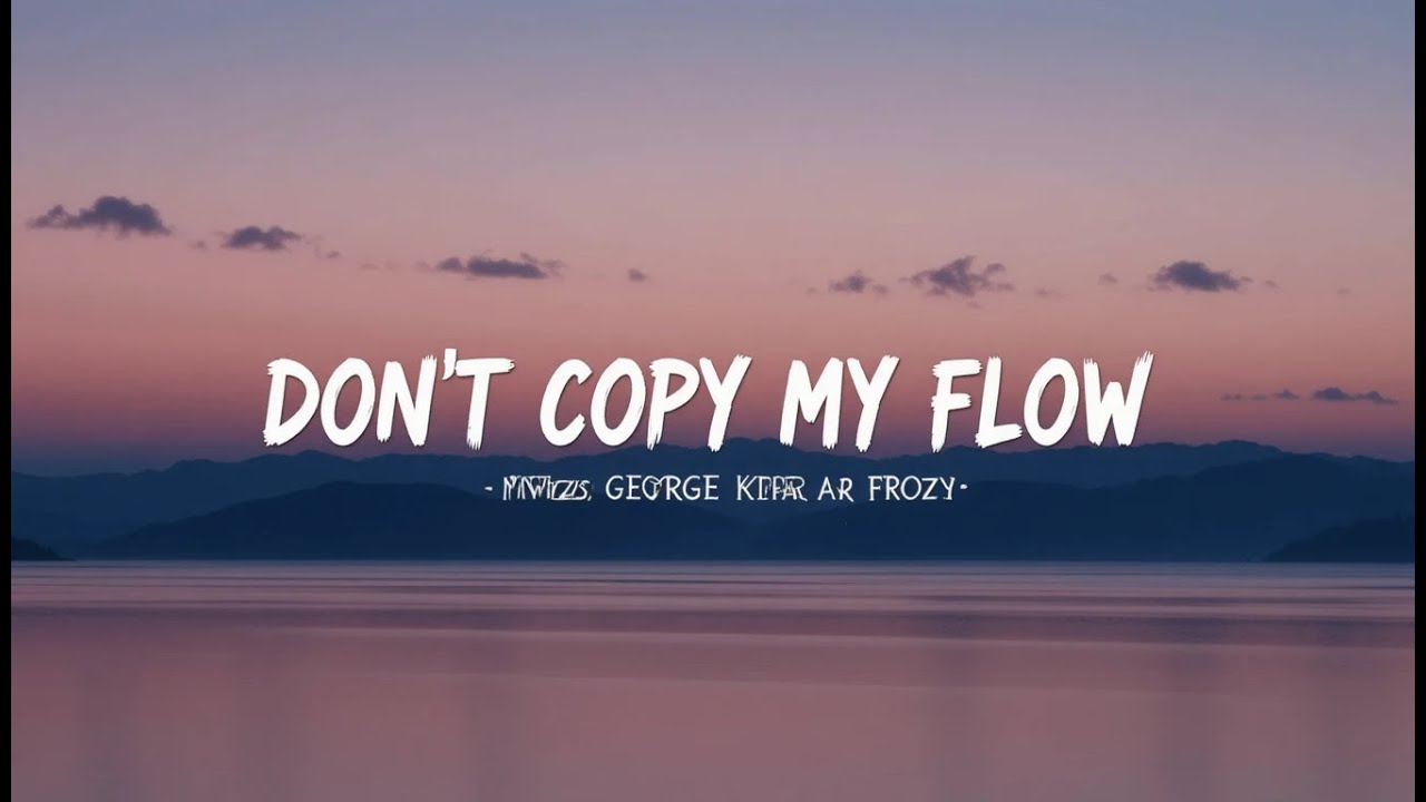 Mwizz x George Kipa x Frozy – Don't Copy My Flow (Nightcore) | High ...