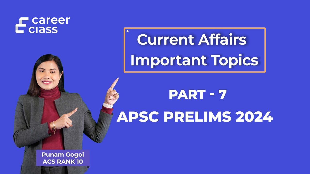 Assam Current Affairs Compilation for APSC prelims 2024 | Important ...
