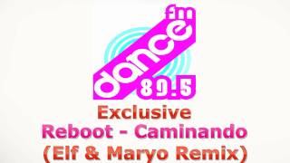 Download Lagu DANCE FM EXCLUSIVE: Reboot - Caminando (Elf \u0026 Maryo remix) MP3