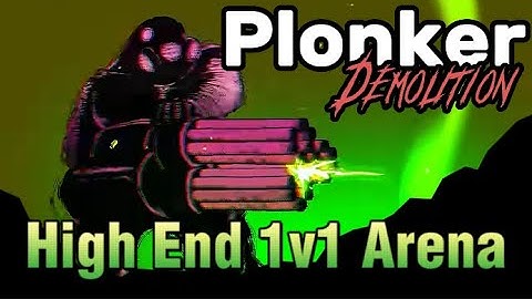 [Conquest of Azeroth] Plonker - 1v1 Arena (Tinker Demolition)