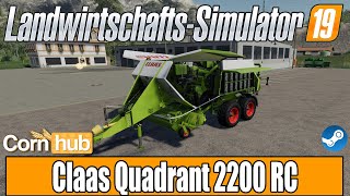 LS19 Modvorstellung - Claas Quadrant 2200 RC - LS19 Mods