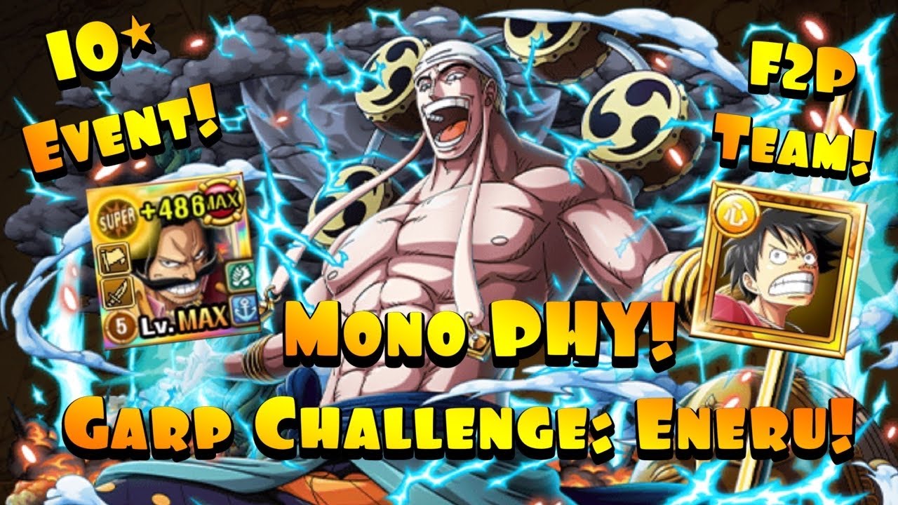 Optc F2p Team W Gol D Roger King Of The Pirates St Luffy Mono Phy V Garp Challenge Eneru Youtube