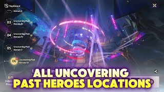 Uncovering Past Heroes All 6 Locations | Wuthering Waves