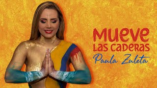 Video thumbnail of "Mueve las Caderas Paula Zuleta video lyrics"