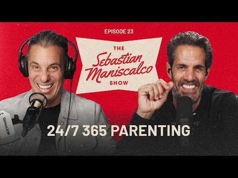 The Sebastian Maniscalco Show | 24/7 365 Parenting