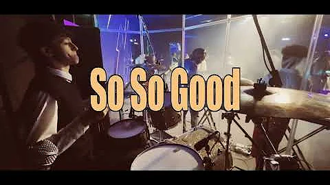 So So Good | Phil Wickham, Brandon Lake and Elevation Worship | Drum Cover | Kegan Howell