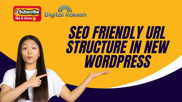 How To Create Seo Friendly Url Structure In New Wordpress