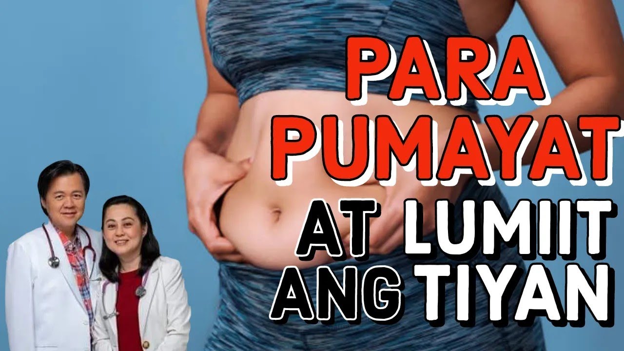 Para Pumayat at Lumiit ang Tiyan - Payo ni Doc Willie Ong (Internist & Cardiologist)