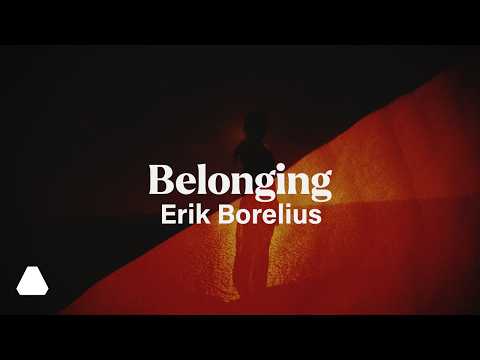 Erik Borelius | Belonging (Official Music Video)