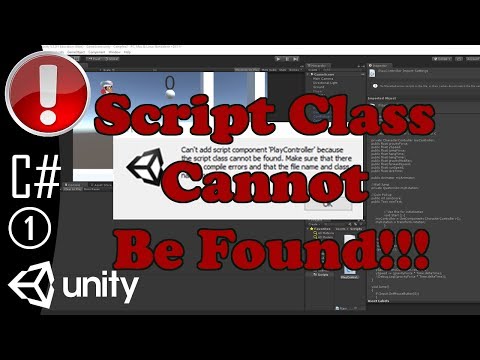 Fix Script Class Cannot be Found in Unity