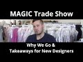 MAGIC Las Vegas Trade Show Convention EVERYTHING You NEED to KNOW | Advice for NEW Fashion Designers