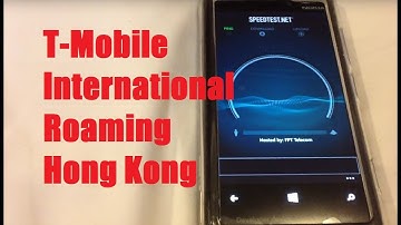 T-Mobile International Roaming in Hong Kong! Problems, then Testing Text/Data Speed/Web
