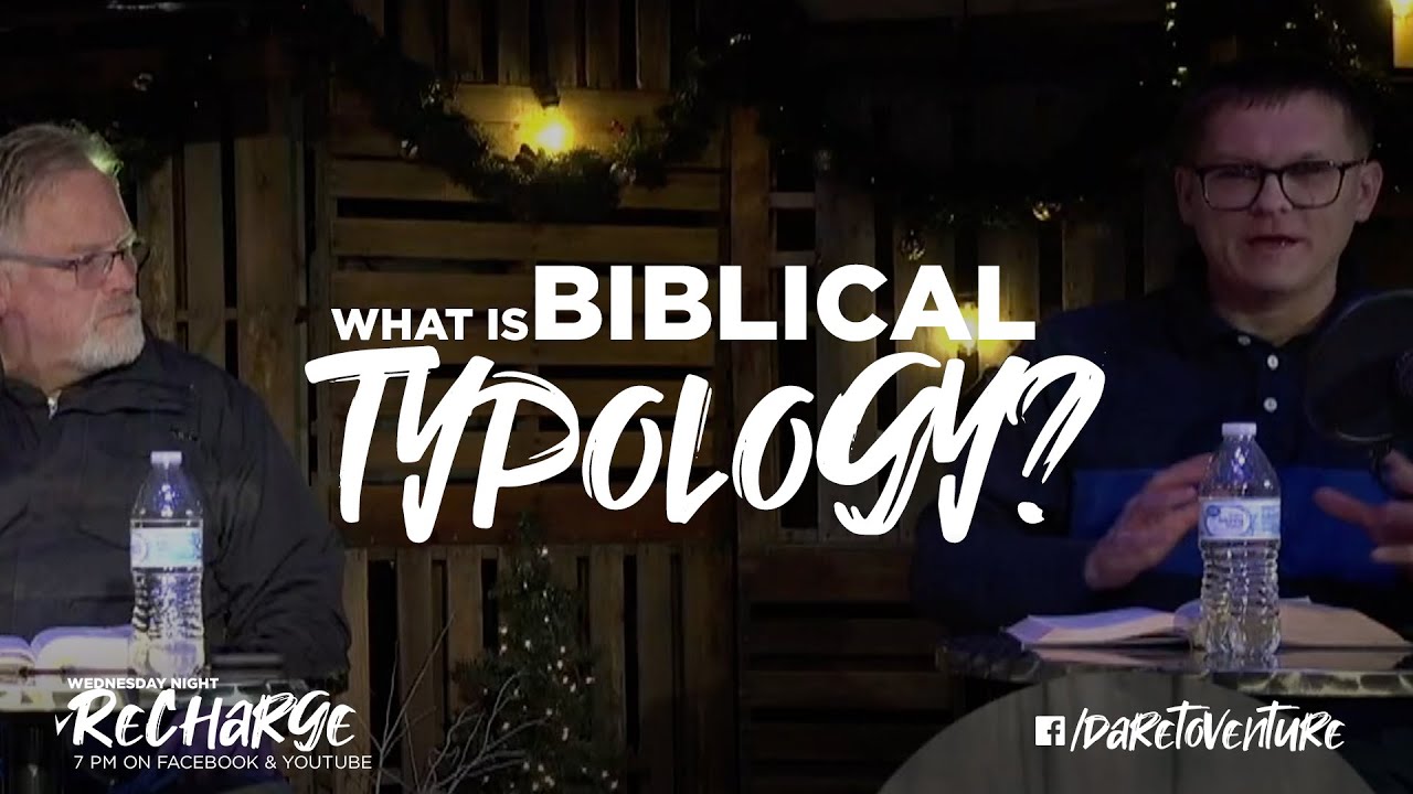 What Is Biblical Typology ReCharge Online Bible Study YouTube What is biblical typology recharge online bible study youtube