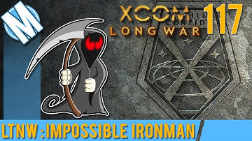LTNW: XCOM Long War Part 117 -  Grim Reaper Alley