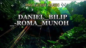 2024_PNG_LATEST_MUSIC_DANIEL_BILIP__-ROMA_MUNOH